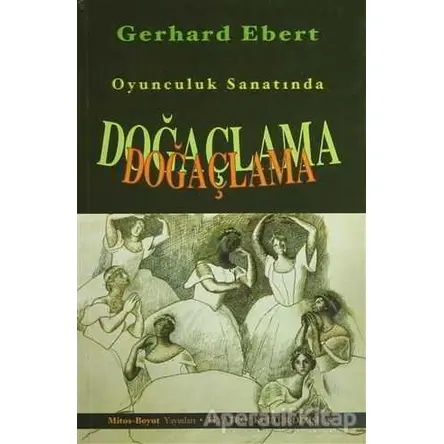 Oyunculuk Sanatında Doğaçlama - Gerhard Ebert - Mitos Boyut Yayınları