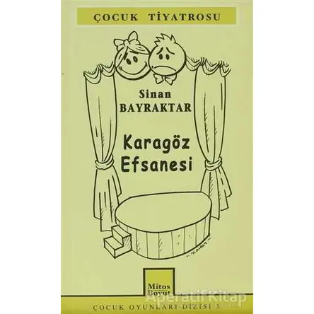 Karagöz Efsanesi - Sinan Bayraktar - Mitos Boyut Yayınları