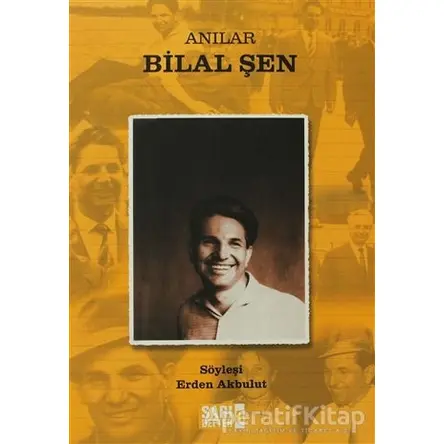 Sarı Defter 8 : Anılar Bilal Şen - Kolektif - Tüstav İktisadi İşletmesi
