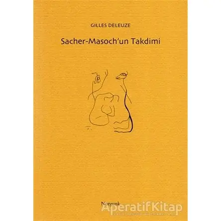Sacher-Masoch’un Takdimi - Gilles Deleuze - Norgunk Yayıncılık