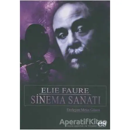 Sinema Sanatı - Elie Faure - Es Yayınları
