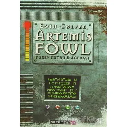 Artemis Fowl Kuzey Kutbu Macerası - Eoin Colfer - Artemis Yayınları