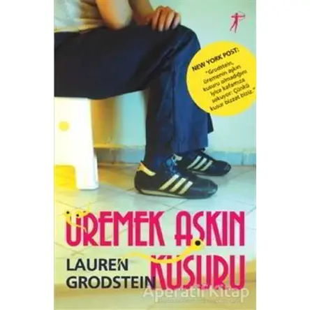 Üremek Aşkın Kusuru - Lauren Grodstein - Artemis Yayınları