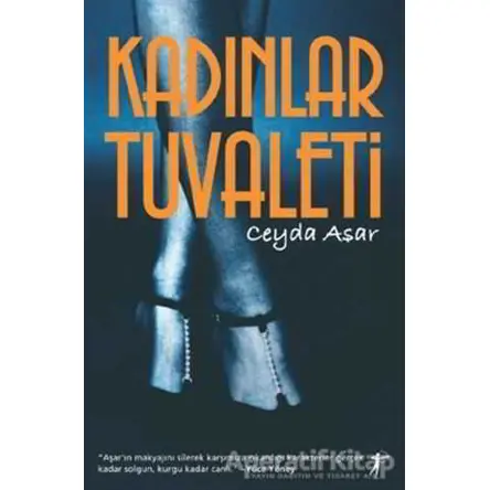 Kadınlar Tuvaleti - Ceyda Aşar - Artemis Yayınları