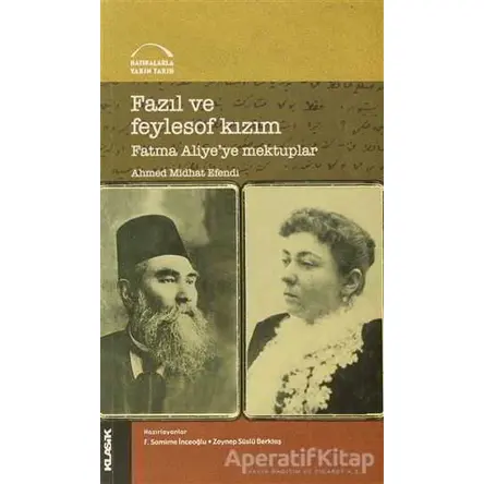 Fazıl ve Feylesof Kızım - Ahmet Mithat - Klasik Yayınları