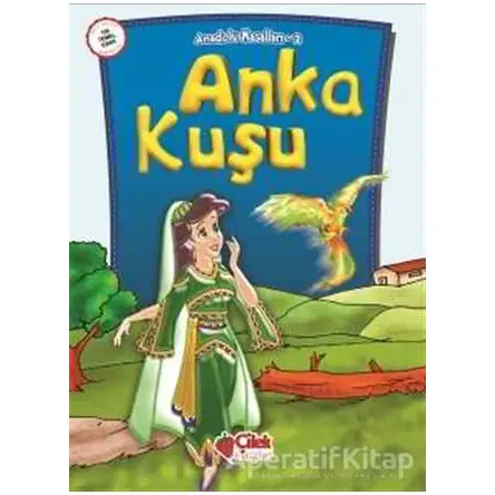 Anka Kuşu - Derleme - Çilek Kitaplar