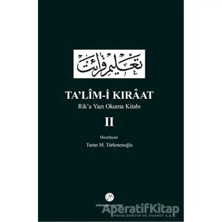 Talim-i Kıraat - Rik’a Yazı Okuma Kitabı 2 - Turan M. Türkmenoğlu - Milenyum Yayınları