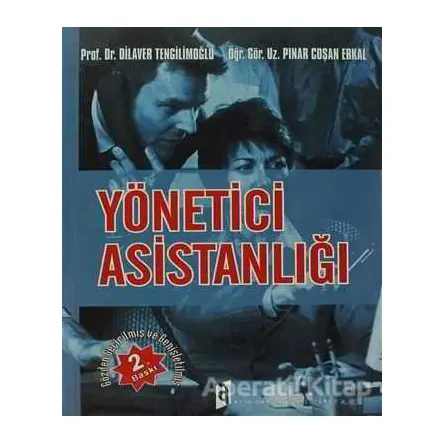 Yönetici Asistanlığı - Dilaver Tengilimoğlu - Asil Yayın Dağıtım