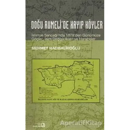 Doğu Rumeli’de Kayıp Köyler - Mehmet Hacısalihoğlu - Bağlam Yayınları