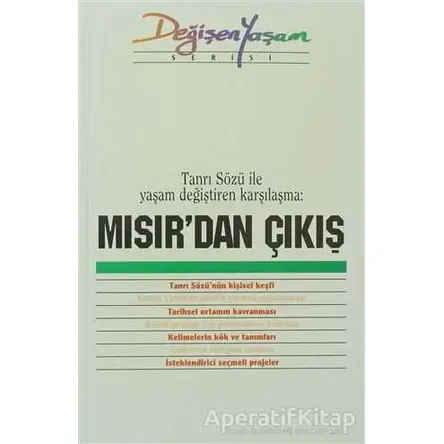 Mısır’dan Çıkış Tanrı Sözü ile Yaşam Değiştiren Karşılaşma - Derleme - Haberci Basın Yayın