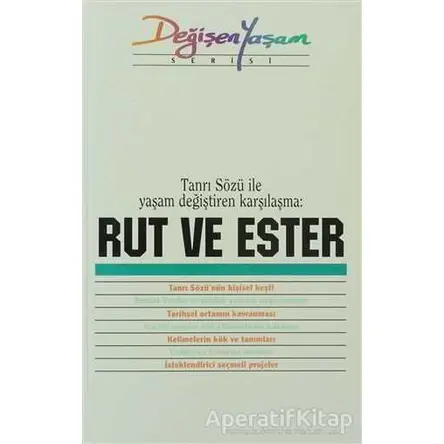 Rut ve Ester Tanrı Sözü İle Yaşam Değiştiren Karşılaşma - Derleme - Haberci Basın Yayın