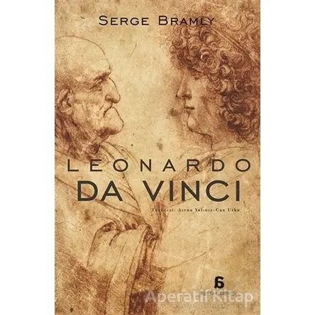 Leonardo Da Vinci - Serge Bramly - Agora Kitaplığı