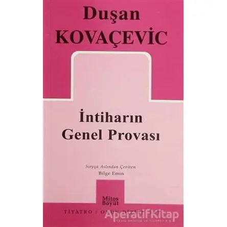 İntiharın Genel Provası - Duşan Kovaçeviç - Mitos Boyut Yayınları