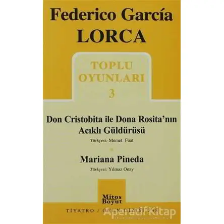 Toplu Oyunları 3 - Don Cristobita ile Dona Rosita’nın Acıklı Güldürüsü - Mariana Pineda