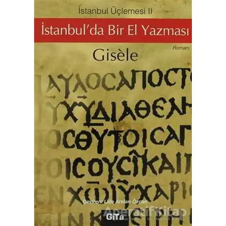 İstanbul’da Bir El Yazması - Gisele - Gita Yayınları
