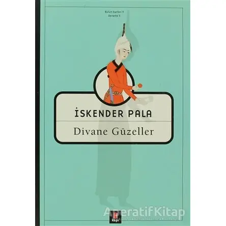 Divane Güzeller - İskender Pala - Kapı Yayınları