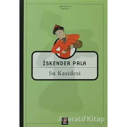 Su Kasidesi - İskender Pala - Kapı Yayınları