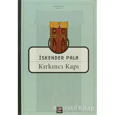 Kırkıncı Kapı - İskender Pala - Kapı Yayınları