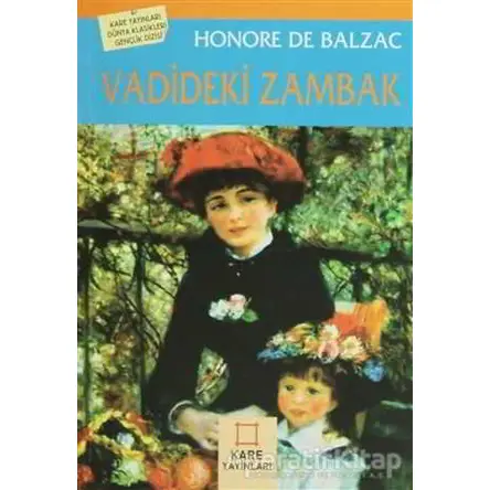 Vadideki Zambak - Honore de Balzac - Kare Yayınları - Okuma Kitapları