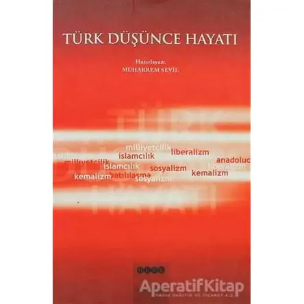 Türk Düşünce Hayatı - Muharrem Sevil - Hece Yayınları