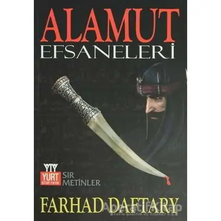 Alamut Efsaneleri - Farhad Daftary - Yurt Kitap Yayın