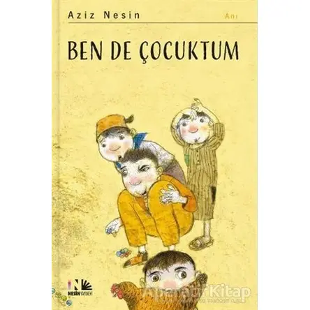 Ben de Çocuktum - Aziz Nesin - Nesin Yayınevi