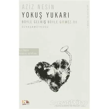 Yokuş Yukarı - Aziz Nesin - Nesin Yayınevi