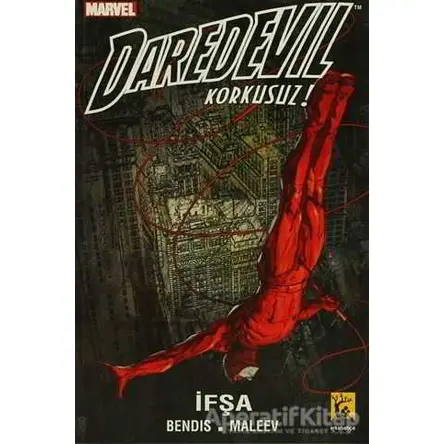 Daredevil Korkusuz Cilt 2 - İfşa - Brian Michael Bendis - Arka Bahçe Yayıncılık
