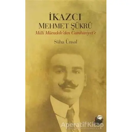 İkazcı Mehmet Şükrü - Süha Ünsal - Dipnot Yayınları
