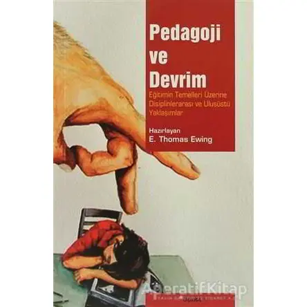 Pedagoji ve Devrim - E. Thomas Ewing - Dipnot Yayınları