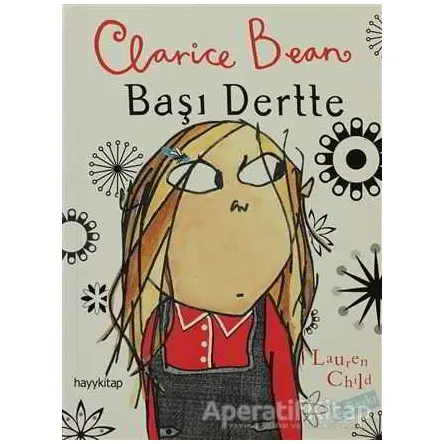 Clarice Bean - Başı Dertte - Lauren Child - Redhouse Kidz Yayınları