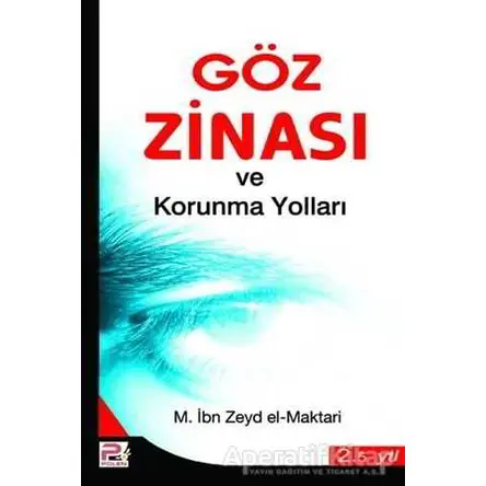 Göz Zinası Ve Korunma Yollları - M. İbn Zeyd el-Maktari - Karınca & Polen Yayınları