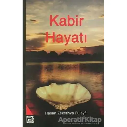 Kabir Hayatı - Hasan Zekeriyya Fuleyfil - Karınca & Polen Yayınları