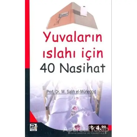Yuvaların Islahı İçin 40 Nasihat - M. Salih el-Müneccid - Karınca & Polen Yayınları