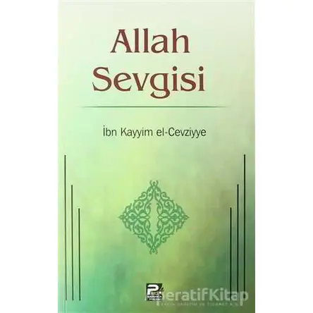 Allah Sevgisi - İbn Kayyım el-Cevziyye - Karınca & Polen Yayınları