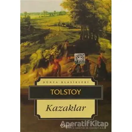 Kazaklar - Lev Nikolayeviç Tolstoy - İskele Yayıncılık