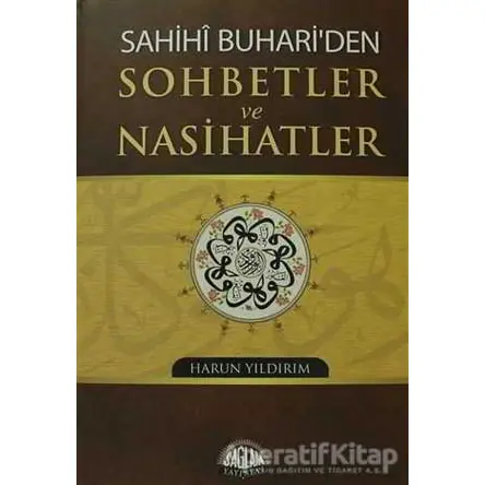 Sahihi Buhari’den Sohbetler ve Nasihatler - Harun Yıldırım - Sağlam Yayınevi