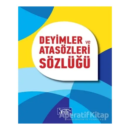 Deyimler ve Atasözleri Sözlüğü - Komisyon - Parıltı Yayınları