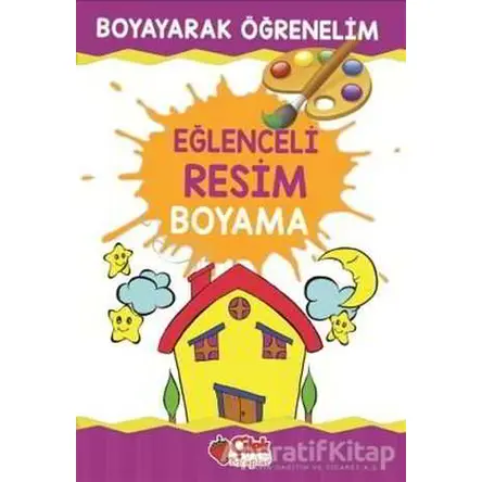 Eğlenceli Resim Boyama - Kolektif - Çilek Kitaplar