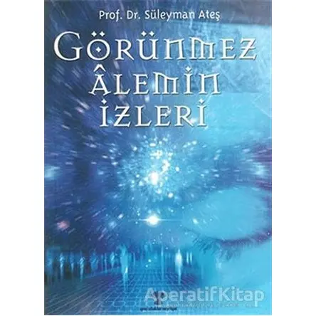 Görünmez Alemin İzleri - Kolektif - Yeni Ufuklar Neşriyat