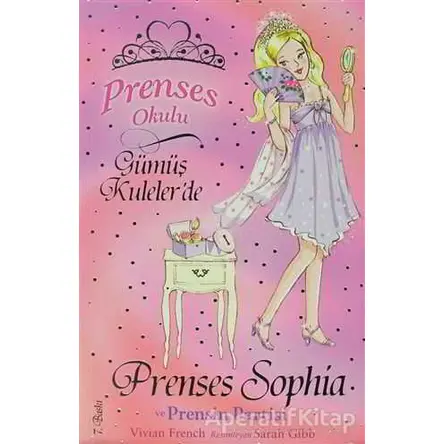 Prenses Okulu 11: Prenses Sophia ve Prensin Partisi - Vivian French - Doğan Egmont Yayıncılık