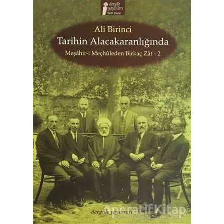 Tarihin Alacakaranlığında - Ali Birinci - Dergah Yayınları