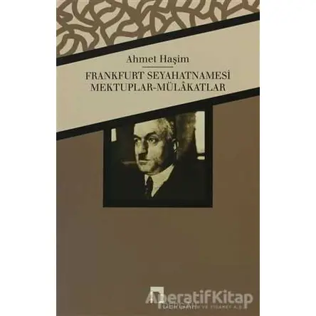 Frankfurt Seyahatnamesi - Ahmet Haşim - Dergah Yayınları