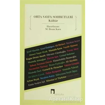 Orta Sayfa Sohbetleri - Kültür - M. İhsan Kara - Dergah Yayınları