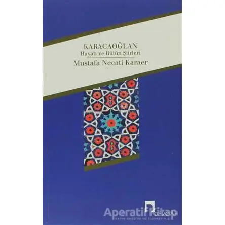 Karacaoğlan - Mustafa Necati Karaer - Dergah Yayınları