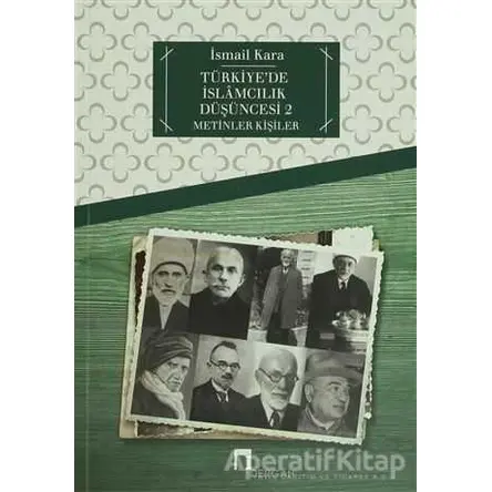 Türkiye’de İslamcılık Düşüncesi - 2 - Kolektif - Dergah Yayınları