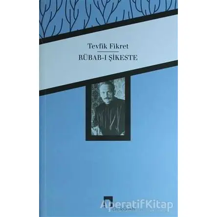 Rübab-ı Şikeste - Tevfik Fikret - Dergah Yayınları