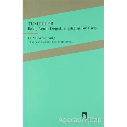 Tümeller - Bakış Açımı Değiştirmediğim Bir Giriş - D. M. Armstrong - Dergah Yayınları