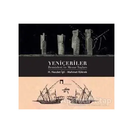 Yeniçeriler - H. Necdet İşli - Dergah Yayınları