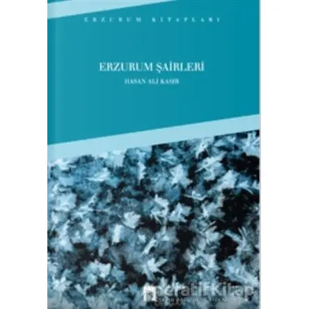 Erzurum Şairleri - Hasan Ali Kasır - Dergah Yayınları
